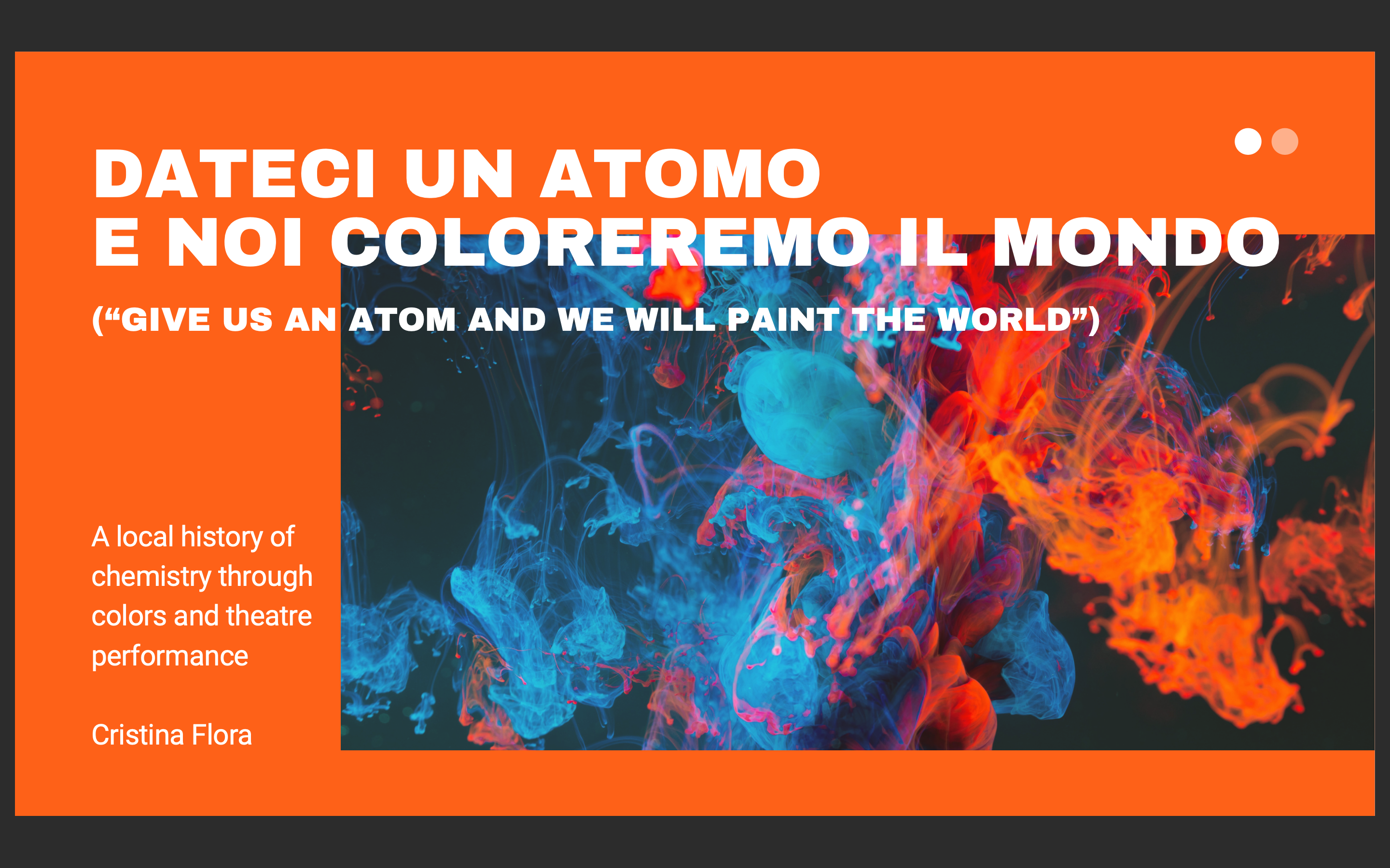 The image is a power point slide, red background and black letters, indicating the title of the video: give us an atom and we will paint the world